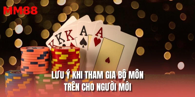 Lưu ý khi tham gia bộ môn trên cho người mới