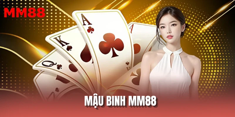 Mậu Binh MM88