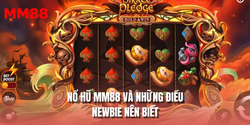 Nổ hũ MM88 và những điều newbie nên biết