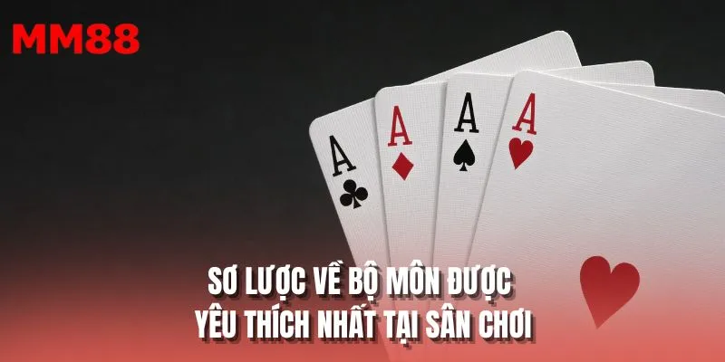 Sơ lược về bộ môn được yêu thích nhất tại sân chơi